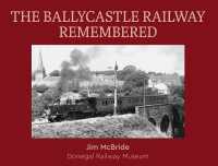 The Ballycastle Railway Remembered