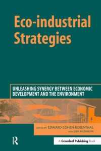Eco-industrial Strategies : Unleashing Synergy between Economic Development and the Environment