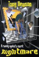A Racing Cyclist's Worst Nightmare : And Other Stories of the Golden Age