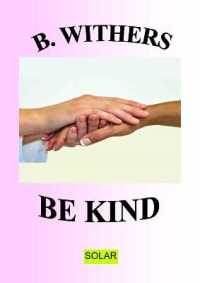 B. Withers - BE KIND