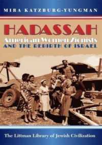 Hadassah : American Women Zionists and the Rebirth of Israel