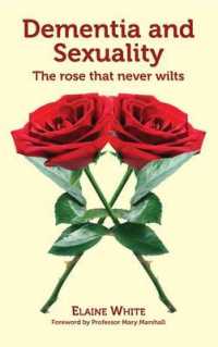 Dementia and Sexuality : A Rose That Never Wilts