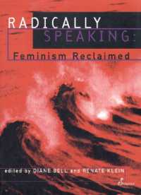 Radically Speaking : Feminism Reclaimed