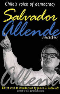 Salvador Allende Reader : Chile's Voice of Democracy