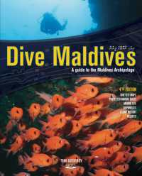 Dive Maldives : A Guide to the Maldives Archipelago （4TH）