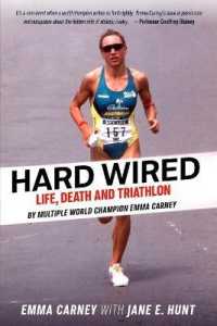 Hard Wired : Life, Death and Triathlon