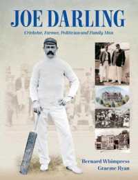 Joe Darling : Cricketer, Farmer, Politician and Family Man
