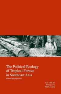 東南アジア熱帯林の政治エコロジー<br>The Political Ecology of Tropical Forests in Southeast Asia : Historical Perspectives (Kyoto Area Studies on Asia, Volume 6)