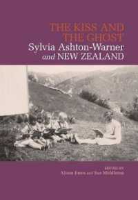The Kiss and the Ghost : Sylvia Ashton-Warner and New Zealand
