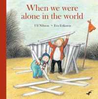 When We Were Alone in the World -- Hardback
