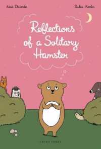 Reflections of a Solitary Hamster -- Paperback / softback