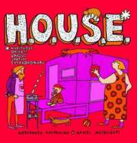 H.O.U.S.E. -- Hardback