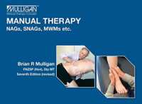 Manual Manual Therapy : NAGs, SNAGs, MWMs etc. （7TH）