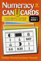 Numeracy Can U Cards : A Creative Approach to Consolidating Essential Skills for the Older Student Platform 2 Book 1