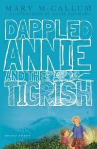 Dappled Annie and the Tigrish -- Paperback / softback