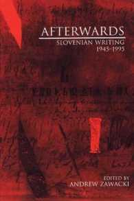 Afterwards : Slovenian Writing 1945-1995 (Terra Incognita Series)