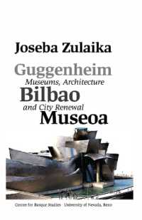 Guggenheim Bilbao Museoa : Museums, Architecture, and City Renewal