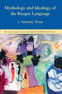 Mythology and Ideology of the Basque Language (Basque Classics)