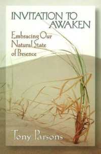 Invitation of Awaken: Embracing Our Natural State of Presence Parsons, Tony