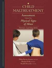 Child Maltreatment Assessment, Volume 1 : Physical Signs of Abuse (Forensic Learning Series)