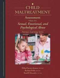 Child Maltreatment Assessment, Volume 2 : Sexual, Emotional, and Psychological Abuse (Forensic Learning Series)
