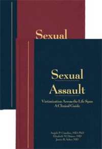 Sexual Assault : Victimization Across the Life Span