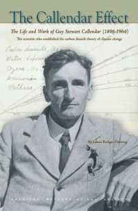 The Callendar Effect - the Life and Work of Guy Stewart Callendar (1898-1964) Who Established the Carbon Dioxide Theory of