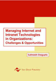組織におけるインターネットとイントラネットの管理<br>Managing Internet and Intranet Technologies in Organizations : Challenges and Opportunities