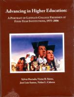 Advancing in Higher Education : A Portrait of Latina/o College Freshmen at Four Year Institutions, 1975-2006