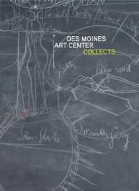Des Moines Art Center Collects -- Hardback