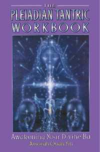 The Pleiadian Tantric Workbook : Awakening Your Divine Ba