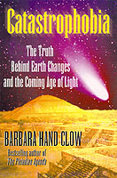 Catastrophobia : The Truth Behind Earth Changes in the Coming Age of Light