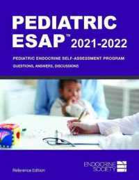 Pediatric ESAP™ 2021-2022, Reference Edition : Pediatric Endocrine Self-Assessment Program: Questions, Answers, Discussions