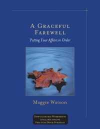 A Graceful Farewell : Putting Your Affairs in Order