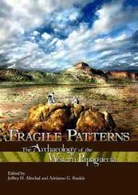 Fragile Patterns : The Archaeology of the Western Papaguería （2ND）