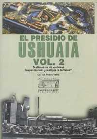 Presidio de Ushuaia, El - Vol 2