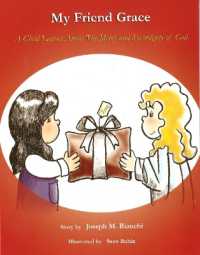 My Friend Grace : A Child Learns about the Mercy & Sovereignty of God