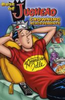 Best of Jughead : Crowning Achievements (Archie and Friends All-stars)
