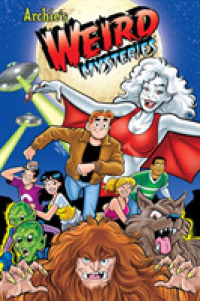 Archie's Weird Mysteries (Archie and Friends All-stars) （Original）