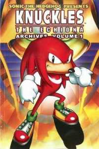 Knuckles the Echidna Archives 1 (Knuckles the Echidna Archives)