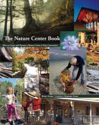 The Nature Center Book : How to Create and Nurture a Nature Center in Your Community