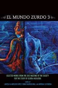El Mundo Zurdo 3 : Selected Works from the 2012 Meetings of the Society for the Study of Gloria Anzalda