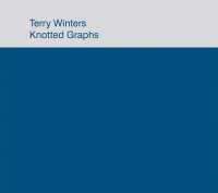 Terry Winters: Knotted Graphs