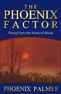 The Phoenix Factor : Rising from the Ashes of Abuse