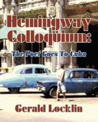 Hemingway Colloquium : The Poet Goes to Cuba
