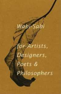 Wabi-Sabi : For Artists, Designers, Poets & Philosophers
