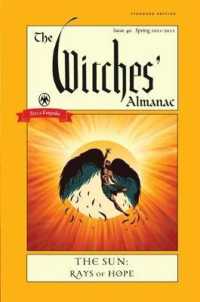 The Witches' Almanac 2021 : Issue 40, Spring 2021 to Spring 2022 the Sun - Rays of Hope (The Witches' Almanac 2021)