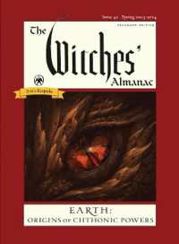 The Witches' Almanac 2023 : Issue 42, Spring 2023 to Spring 2024 Earth: Origins of Chthonic Powers (The Witches' Almanac 2023)