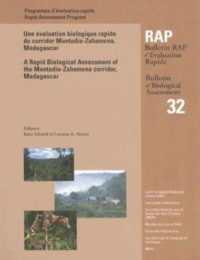 A Rapid Biological Assessment of the Mantadia-Zahamena corridor, Madagascar : RAP Bulletin of Biological Assessment #32 (Rapid Assessment Program)