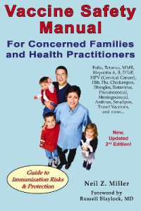 Vaccine Safety Manual for Concerned Families and Health Practitioners, 2nd Edition : Guide to Immunization Risks and Protection
